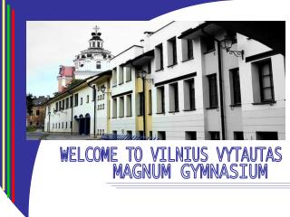 WELCOME TO VILNIUS VYTAUTAS