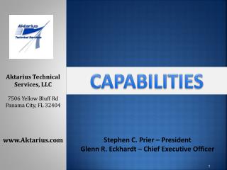 Stephen C. Prier – President Glenn R. Eckhardt – Chief Executive Officer