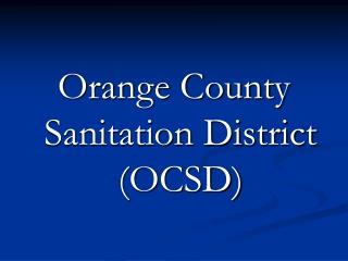 Orange County Sanitation District (OCSD)