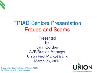 TRIAD Seniors Presentation Frauds and Scams