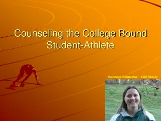 Counseling the College Bound Student-Athlete