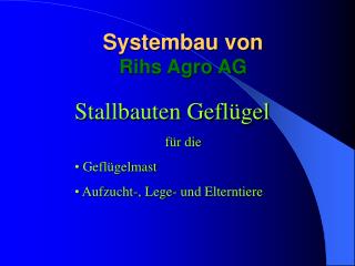 Systembau von Rihs Agro AG