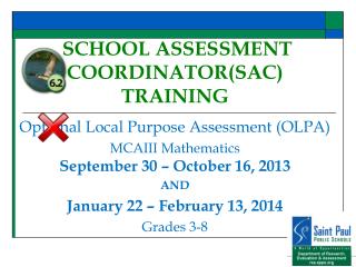 SCHOOL ASSESSMENT COORDINATOR(SAC) TRAINING