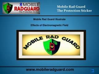 Mobile Rad Guard illustrate Effects of Electromagnetic Field