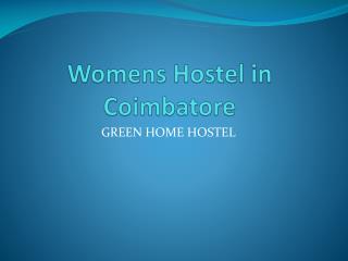 Best Womens hostel in coimbatore