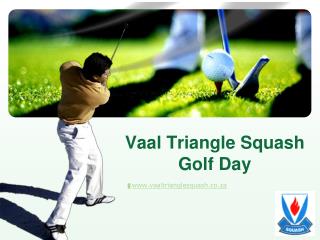 Vaal Triangle Squash Golf Day