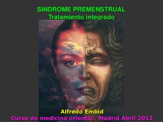 SINDROME PREMENSTRUAL Tratamiento integrado