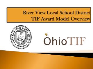 River View Local School District TIF Award Model Overview