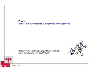 Projekt EDM – Elektronisches Dienstreise Management