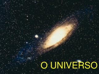 O UNIVERSO