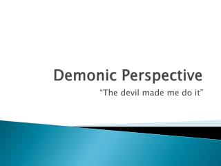 Demonic Perspective