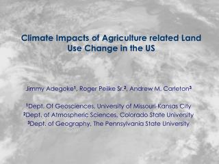 Climate Impacts of Agriculture related Land Use Change in the US