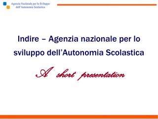 Indire – Agenzia nazionale per lo sviluppo dell’Autonomia Scolastica