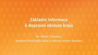 Základní informace k dopravní obsluze krajů