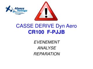 CASSE DERIVE Dyn Aero CR100 F-PJJB