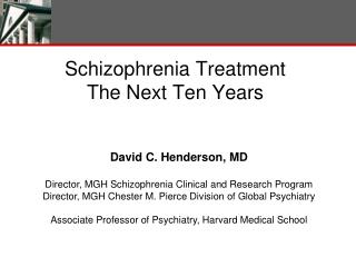 Schizophrenia Treatment The Next Ten Years