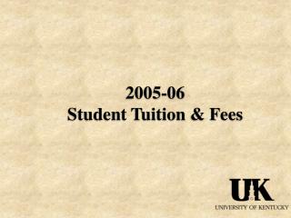 2005-06 Student Tuition &amp; Fees