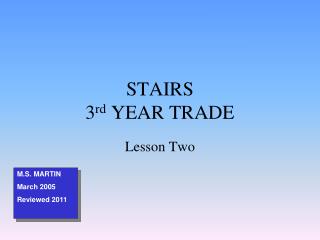 STAIRS 3 rd YEAR TRADE