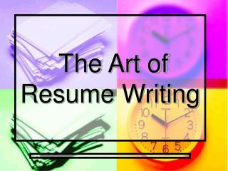 The Art of Resume Writing