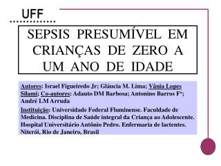 SEPSIS PRESUMÍVE L EM CRIANÇAS DE ZERO A UM ANO DE IDADE