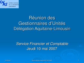 Réunion des Gestionnaires d’Unités Délégation Aquitaine-Limousin