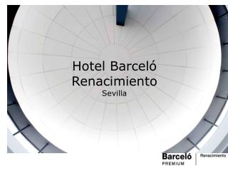 Hotel Barceló Renacimiento Sevilla