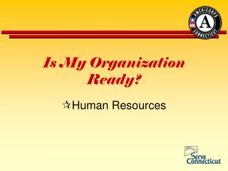 Is My Organization Ready?