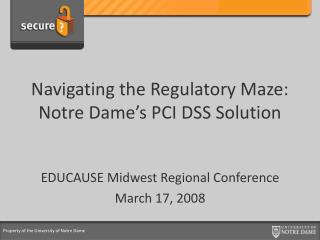 Navigating the Regulatory Maze: Notre Dame’s PCI DSS Solution