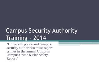 Campus Security Authority Training - 2014