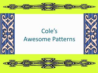 Cole’s Awesome Patterns