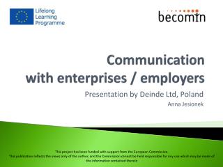 Communication with enterprises / employers