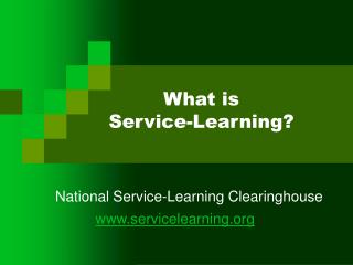 What is Service-Learning?