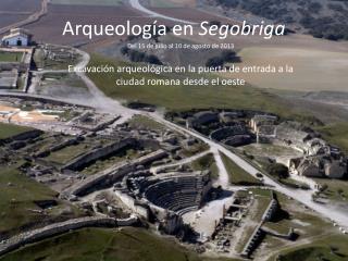 Arqueología en Segobriga
