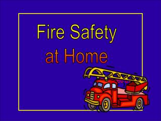 Fire Safety at Home