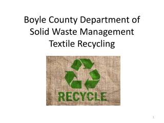 Boyle County Department of Solid Waste Management Textile Recycling