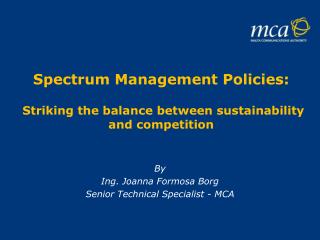 Spectrum Management Policies : Striking the balance between sustainability and competition