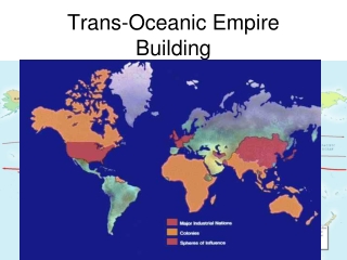 Trans-Oceanic Empire Building