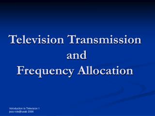 Television Transmission and Frequency Allocation
