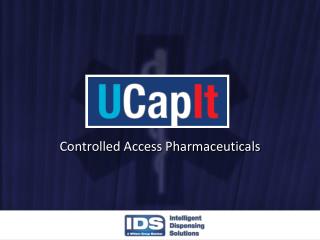 Controlled Access Pharmaceuticals