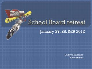 School Board retreat