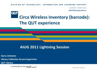 Circa Wireless Inventory (barcode): The QUT experience