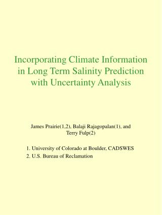 Incorporating Climate Information in Long Term Salinity Prediction with Uncertainty Analysis