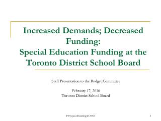 Staff Presentation to the Budget Committee February 17, 2010 Toronto District School Board