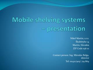 Mobile shelving systems – presentation