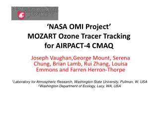 ‘NASA OMI Project’ MOZART Ozone Tracer Tracking for AIRPACT-4 CMAQ