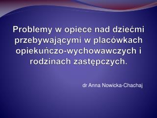 dr Anna Nowicka-Chachaj