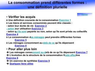 Vérifier les acquis è Une définition courante de la consommation Exercice 1