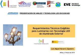 Requerimientos Técnicos Exigibles para Luminarias con Tecnología LED de Alumbrado Exterior