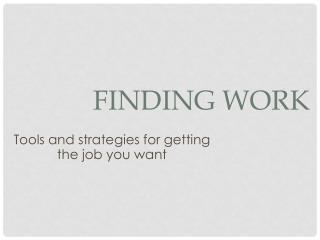 Finding Work