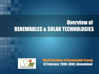 World Institute of Sustainable Energy 	07 February 2009, GERC, Ahmedabad